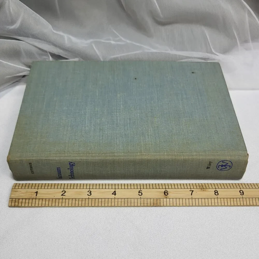 Vacuum Technology Andrew Guthrie Alameda State College VTG 1963 Physics Textbook